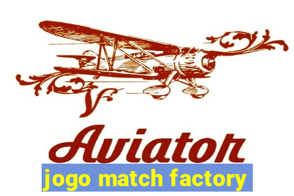 jogo match factory